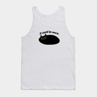 Black Cat says 'It could be worse' Tank Top